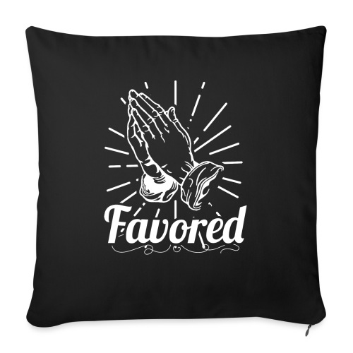 Favored - Alt. Design (White Letters) - Throw Pillow Cover 17.5” x 17.5”