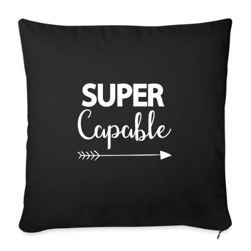 Super Capable - Throw Pillow Cover 17.5” x 17.5”