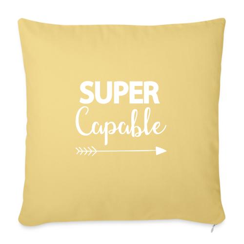 Super Capable - Throw Pillow Cover 17.5” x 17.5”