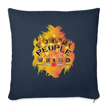 Normal people are so weird - Throw Pillow Cover 17.5” x 17.5” - navy - Front
