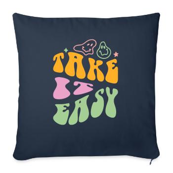 Take it Easy - Throw Pillow Cover 17.5” x 17.5” - navy - Front