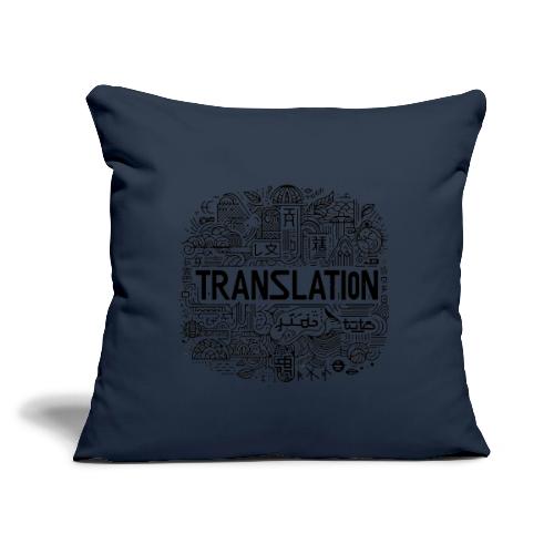 Translation - Throw Pillow Cover 17.5” x 17.5”