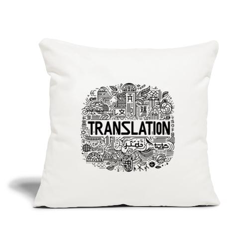 Translation - Throw Pillow Cover 17.5” x 17.5”