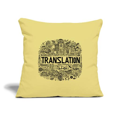 Translation - Throw Pillow Cover 17.5” x 17.5”