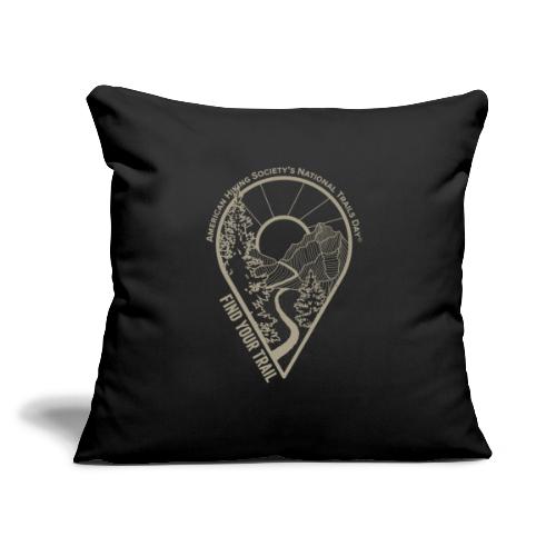Find Your Trail Location Pin: National Trails Day - Throw Pillow Cover 17.5” x 17.5”