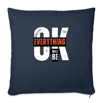 Every Thing Will Be Ok Black and Orange Typography - Throw Pillow Cover 17.5” x 17.5” - navy - Front