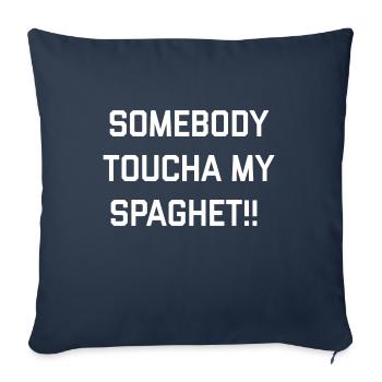 somebody toucha my spaghet meme - Throw Pillow Cover 17.5” x 17.5” - navy - Front