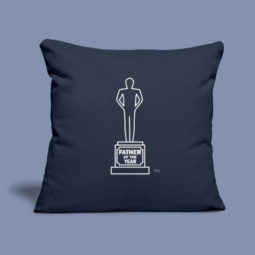 Father of the Year - Throw Pillow Cover 17.5” x 17.5”