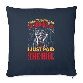 The Cat Owns The House I Just Paid The Bill - Throw Pillow Cover 17.5” x 17.5” - navy - Front