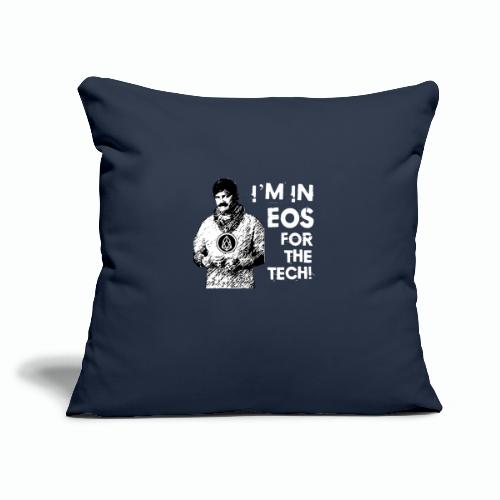 I'm On EOS for the Tech T-Shirt - Throw Pillow Cover 17.5” x 17.5”