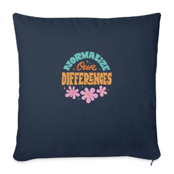 Normalize our differences Normalize our difference - Throw Pillow Cover 17.5” x 17.5” - navy - Front