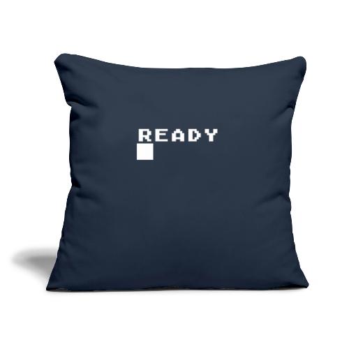 READY █ (Basic Prompt) - Throw Pillow Cover 17.5” x 17.5”