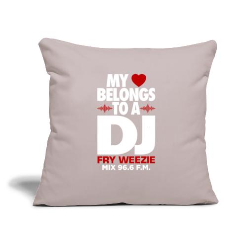 I'm in love with a DJ - Throw Pillow Cover 17.5” x 17.5”
