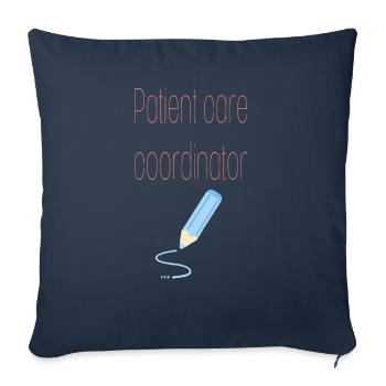 Patient care coordinator - Throw Pillow Cover 17.5” x 17.5” - navy - Front