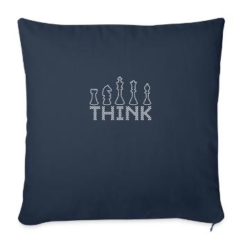 Think Chess Chessmen Chessboard Chessplayer Men - Throw Pillow Cover 17.5” x 17.5” - navy - Front