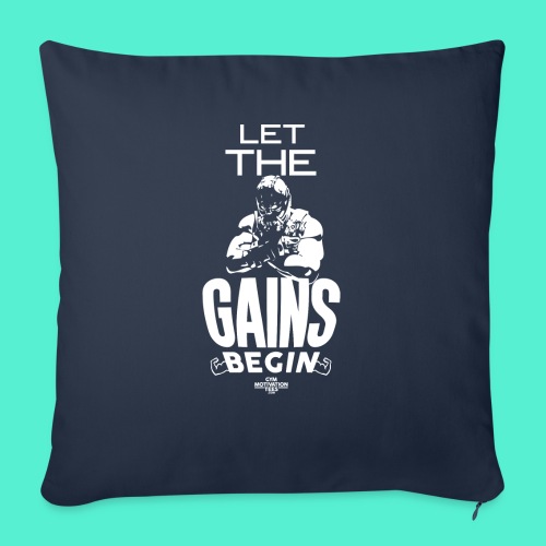 Let The Gains Begin - Throw Pillow Cover 17.5” x 17.5”