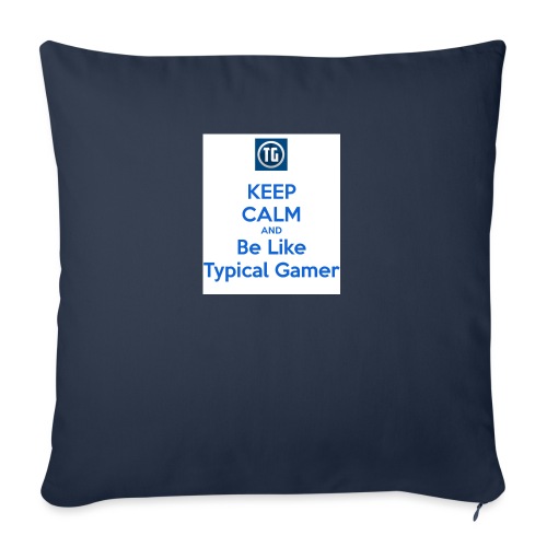 keep calm and be like typical gamer - Throw Pillow Cover 17.5” x 17.5”