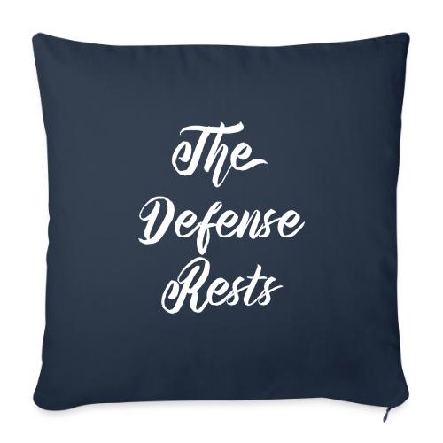The Defense Rests - Throw Pillow Cover 17.5” x 17.5”