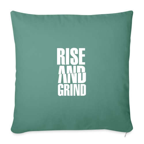 Rise & Grind - Throw Pillow Cover 17.5” x 17.5”