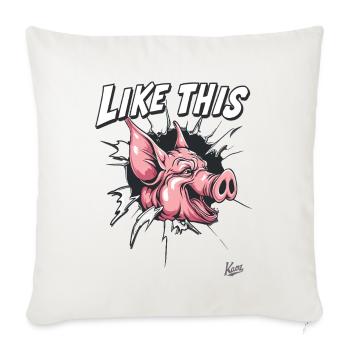 Like This Pig Burst - Throw Pillow Cover 17.5” x 17.5” - natural white - Front