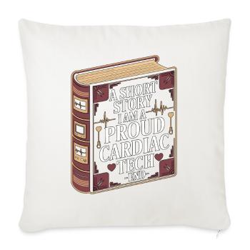 Cardiac Tech A Short Story I Am A Proud Echo Tech - Throw Pillow Cover 17.5” x 17.5” - natural white - Front
