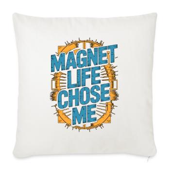MRI Tech Magnet Life Chose Me Radiologist Rad Tech - Throw Pillow Cover 17.5” x 17.5” - natural white - Front