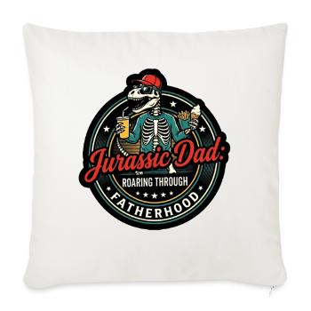 Jurassic Dad Funny Dinosaur Dad Fathers Day - Throw Pillow Cover 17.5” x 17.5” - natural white - Front