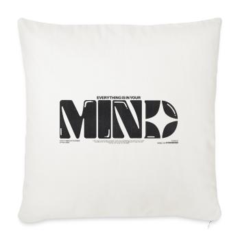 Mindful Echo: Everything Is In Your Mind - Throw Pillow Cover 17.5” x 17.5” - natural white - Front