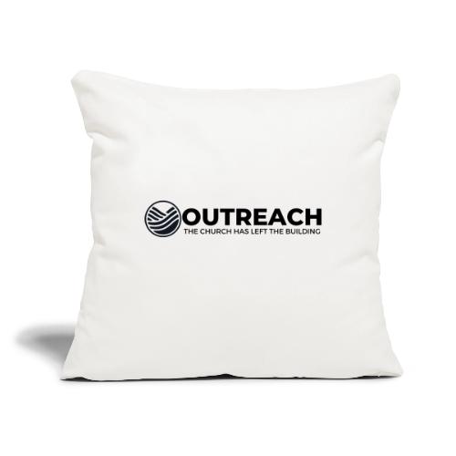 OUTREACH - Throw Pillow Cover 17.5” x 17.5”