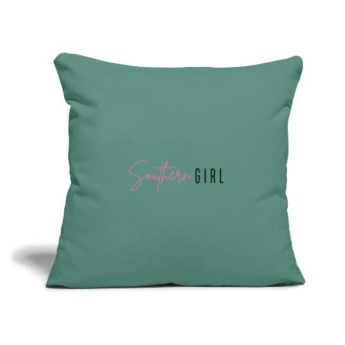 Southern Girl - Throw Pillow Cover 17.5” x 17.5”