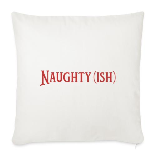 Naughtyish Red - Throw Pillow Cover 17.5” x 17.5”