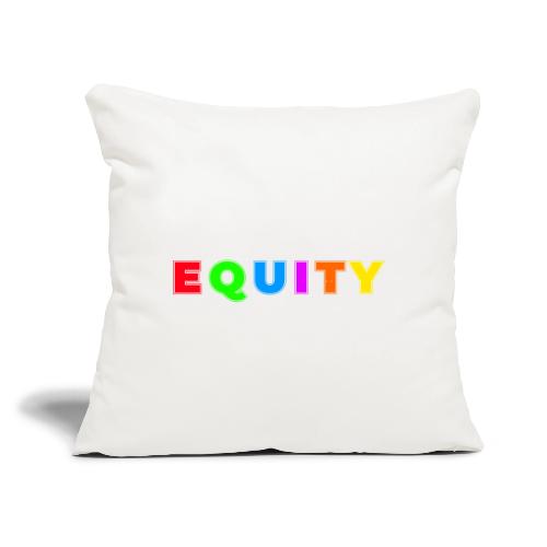 Colors of Equity - Throw Pillow Cover 17.5” x 17.5”