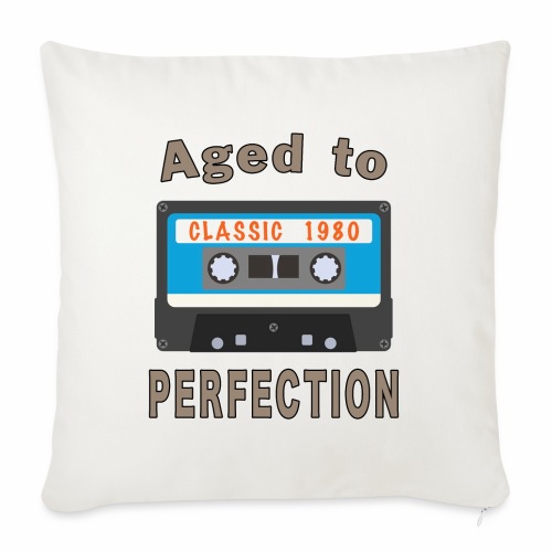 1980 40th Birthday Aged to Perfection Cassette. - Throw Pillow Cover 17.5” x 17.5”