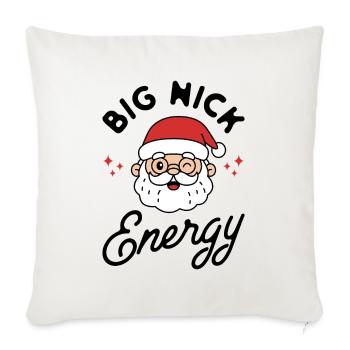 Big Nick Energy Funny Naughty Santa Christmas Pun - Throw Pillow Cover 17.5” x 17.5” - natural white - Front