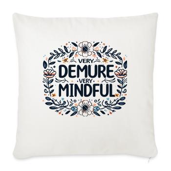 Very Demure Very Mindful - Throw Pillow Cover 17.5” x 17.5” - natural white - Front