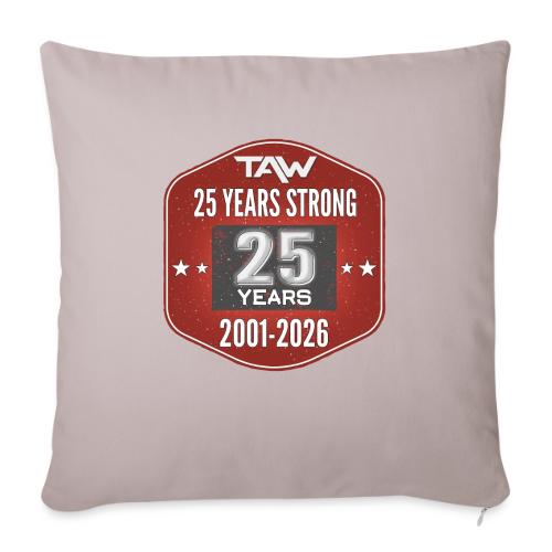25 YRS - Throw Pillow Cover 17.5” x 17.5”