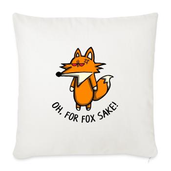 For Fox Sake - Throw Pillow Cover 17.5” x 17.5” - natural white - Front