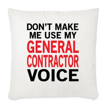General Contractor Voice - Throw Pillow Cover 17.5” x 17.5” - natural white - Front