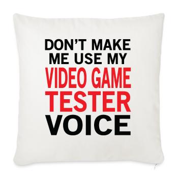 Video Game Tester Voice - Throw Pillow Cover 17.5” x 17.5” - natural white - Front