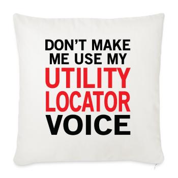 Utility Locator Voice - Throw Pillow Cover 17.5” x 17.5” - natural white - Front
