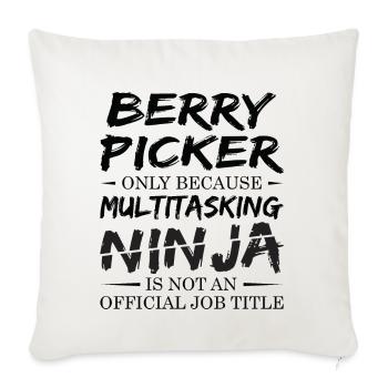 Ninja Berry Picker - Throw Pillow Cover 17.5” x 17.5” - natural white - Front