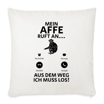 Mein Affe Ruft An... Aus Dem Weg Ich Muss Los - Lu - Throw Pillow Cover 17.5” x 17.5” - natural white - Front