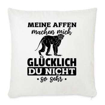 Meine Affen Machen Mich Glücklich Du Nicht So Seh - Throw Pillow Cover 17.5” x 17.5” - natural white - Front
