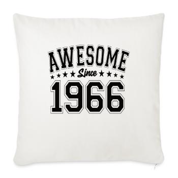 Awesome Since 1966 Birthday 1966 Vintage 1966 - Throw Pillow Cover 17.5” x 17.5” - natural white - Front