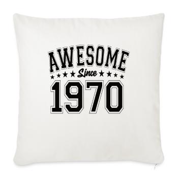 Awesome Since 1970 Birthday 1970 Vintage 1970 - Throw Pillow Cover 17.5” x 17.5” - natural white - Front