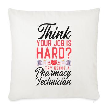 Pharmacy Tech Technician - Throw Pillow Cover 17.5” x 17.5” - natural white - Front