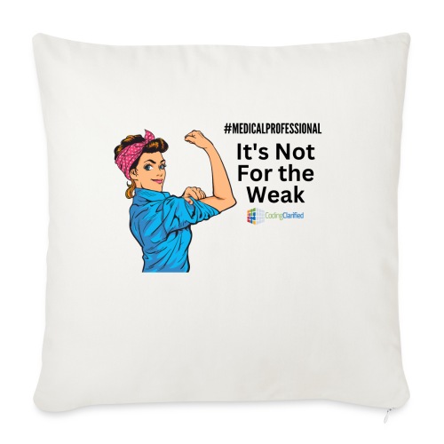Coding Clarified Medical Professional, Rosie - Throw Pillow Cover 17.5” x 17.5”