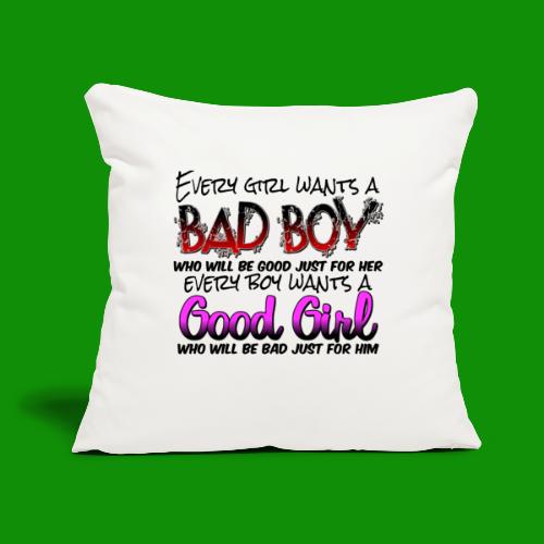 Bad Boy Good Girl - Throw Pillow Cover 17.5” x 17.5”