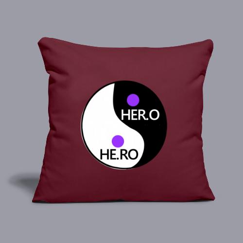 HE.RO / HER.O - Throw Pillow Cover 17.5” x 17.5”