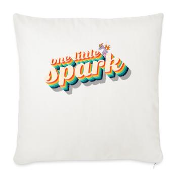 One Little Spark Journey into Imagination - Throw Pillow Cover 17.5” x 17.5” - natural white - Front